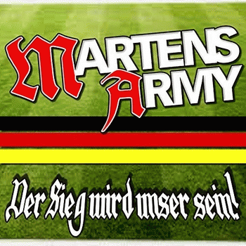 Martens Army : Der Sieg Wird Unser Sein!